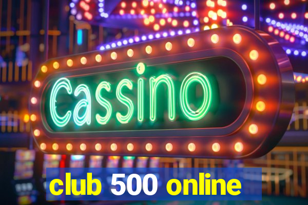 club 500 online